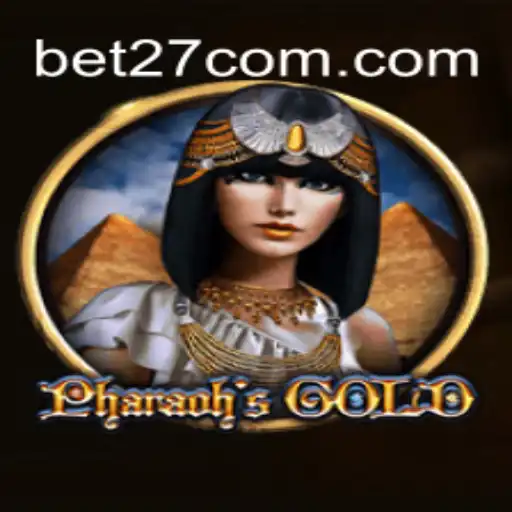 Discover the Thrills of PharaohsGold on BET27.games